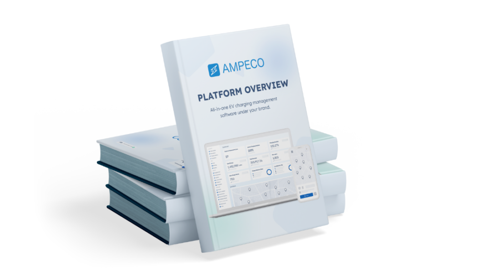 [ebook] AMPECO Plattform Übersicht - Lernen Sie, wie Sie ein zuverlässiges und profitables EV-Ladenetzwerk mit AMPECOs EV-Ladeplattform verwalten können.