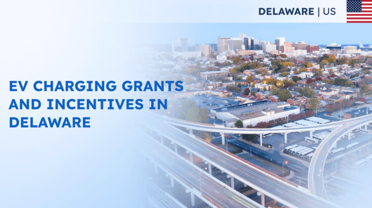 EV Charging Grants and Incentives in Delaware