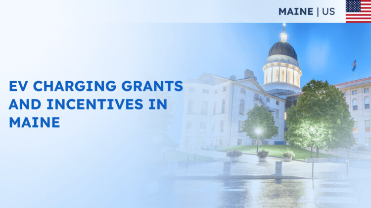 EV Charging Grants and Incentives in Maine