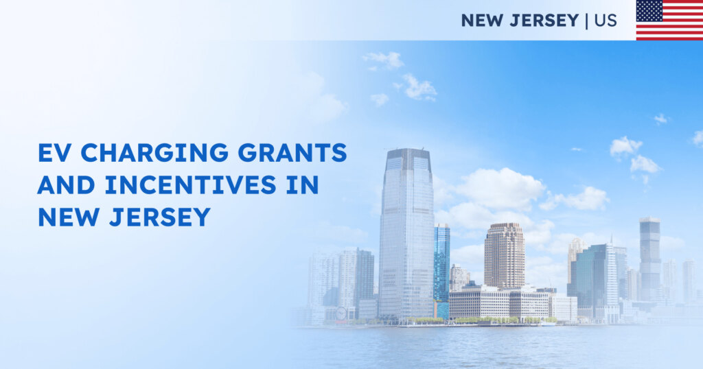 EV Charging Grants and Incentives in New Jersey