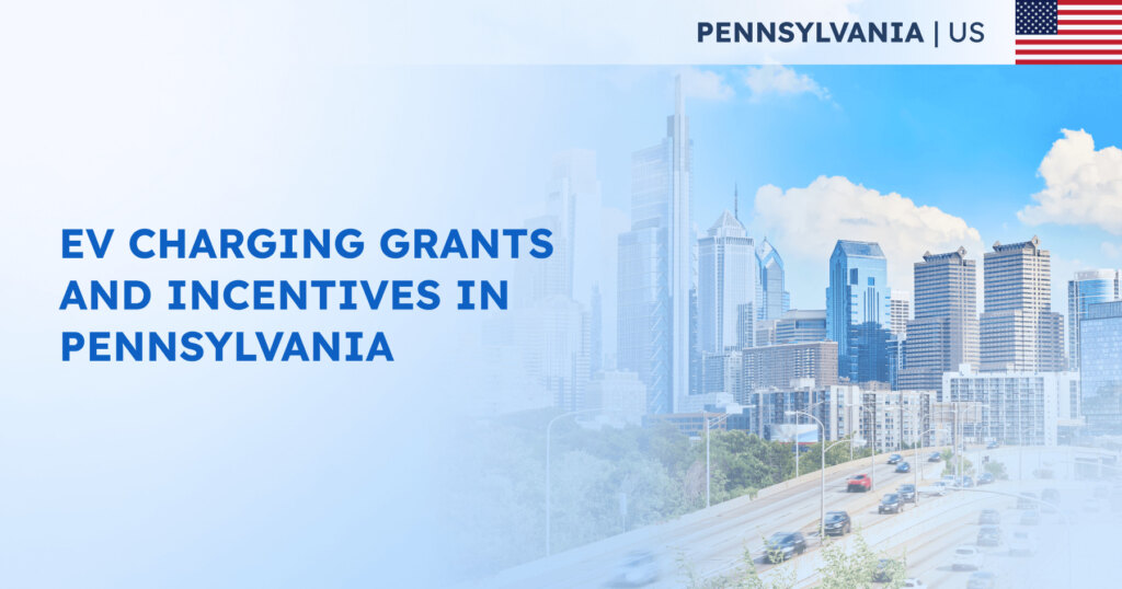 EV Charging Grants and Incentives in Pennsylvania