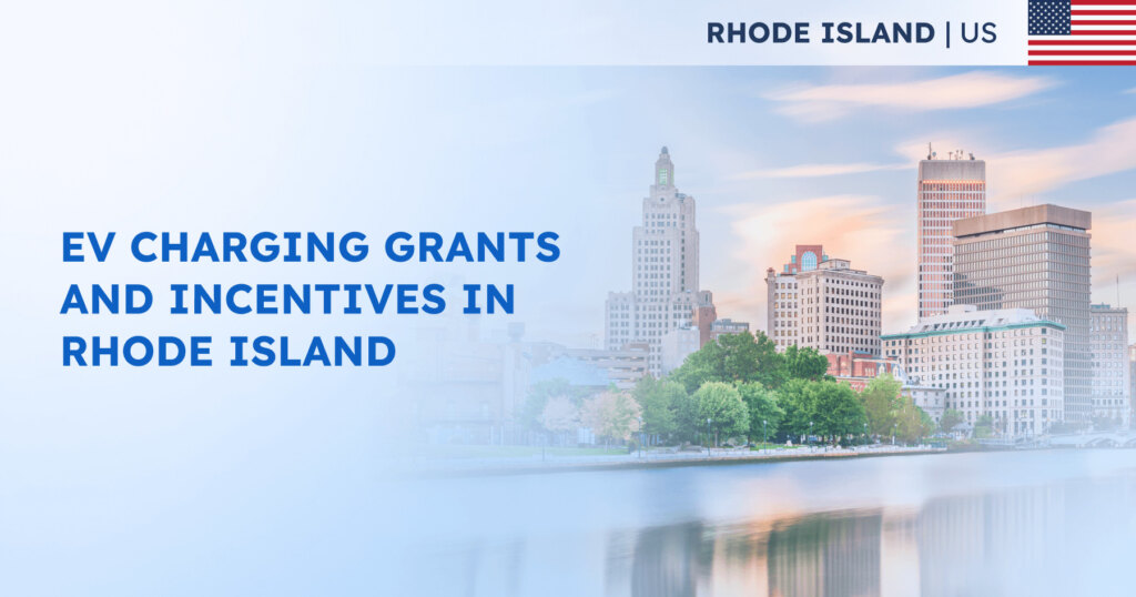 EV Charging Grants and Incentives in Rhode Island