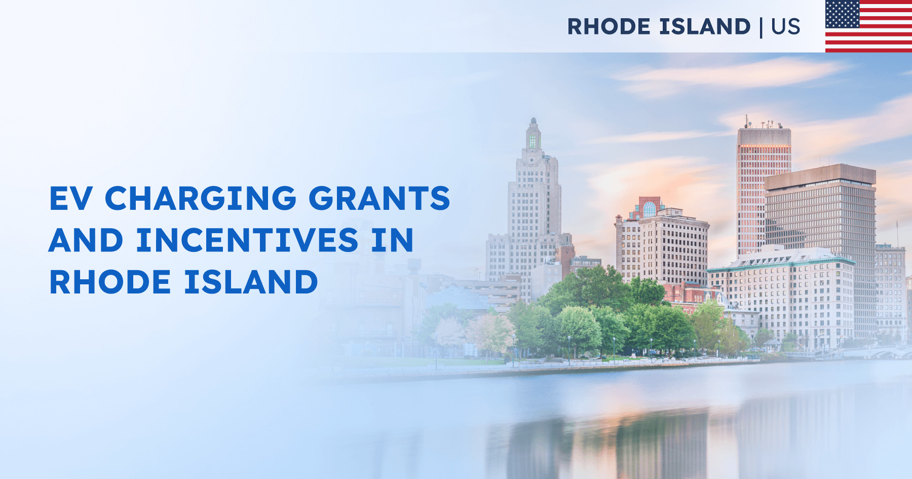 Rhode Island's EV Charging Grants Eligibility, Application, and More