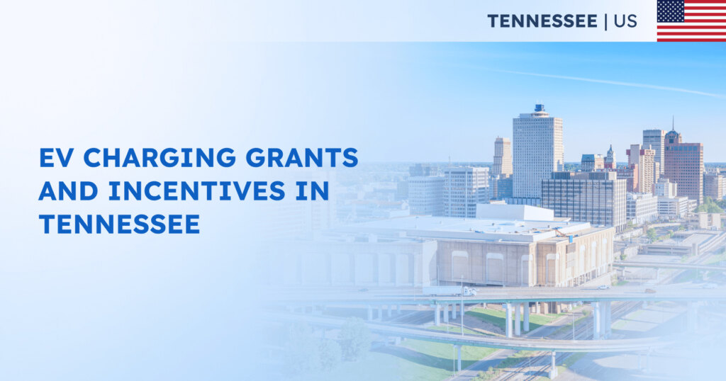 EV Charging Grants and Incentives in Tennessee