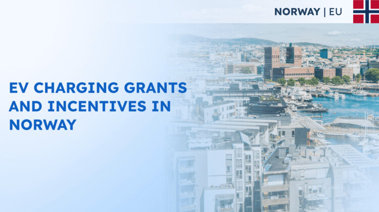EV Charging Grants and Incentives in Norway