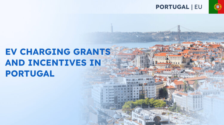 EV Charging Grants and Incentives in Portugal