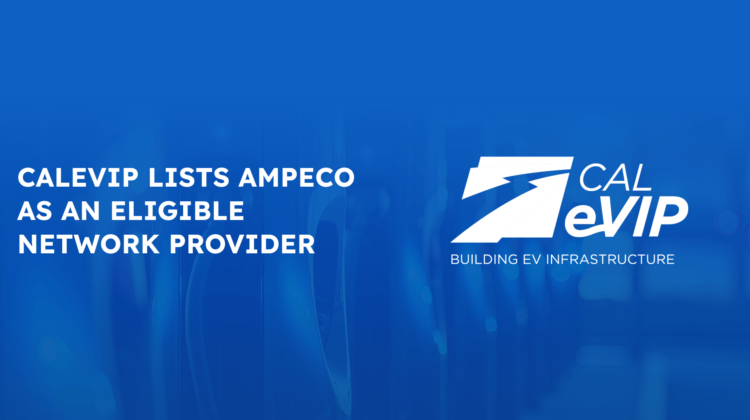blog ampeco calevip eligible network