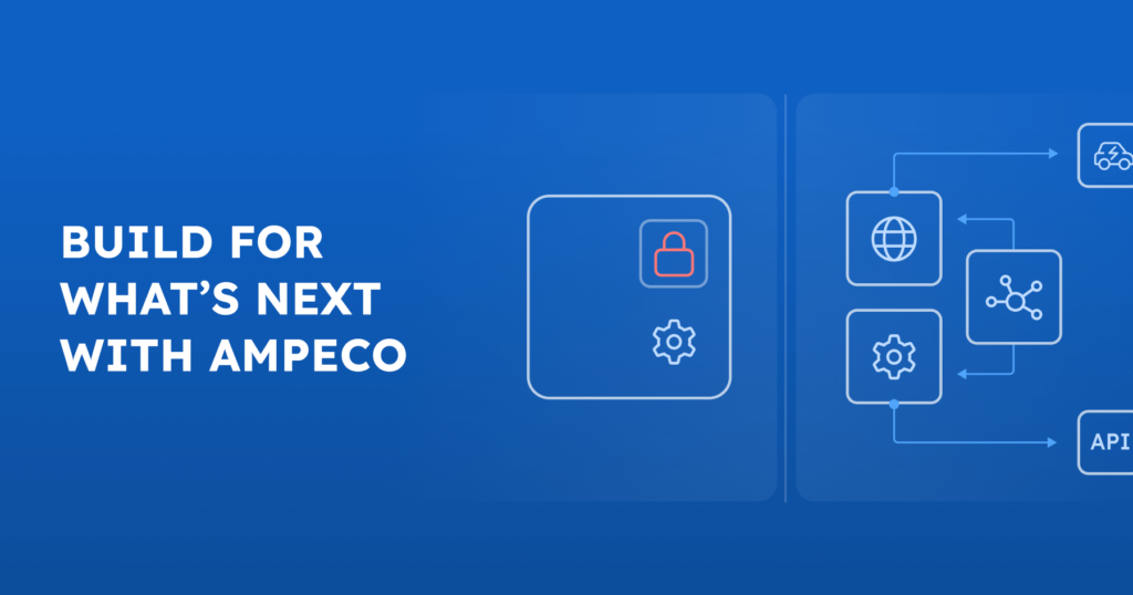 blog ampeco build for whats next