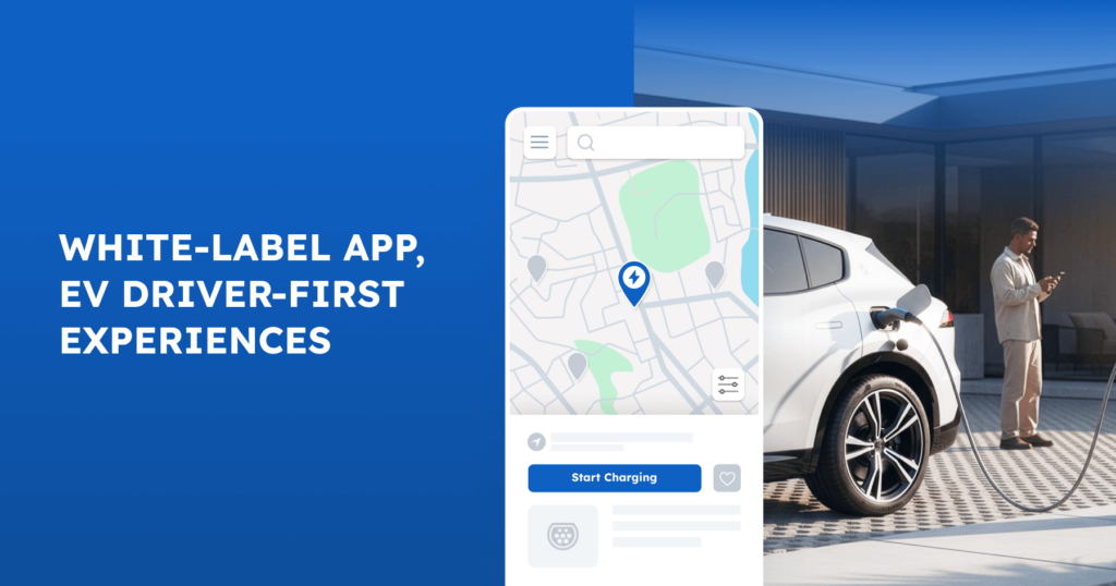 blog ampeco white label app ev driver first experiences
