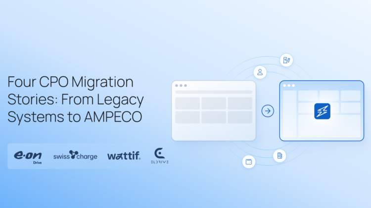 Four CPO migration stories - EON Drive, Swisscharge, Wattif and Eldrive.