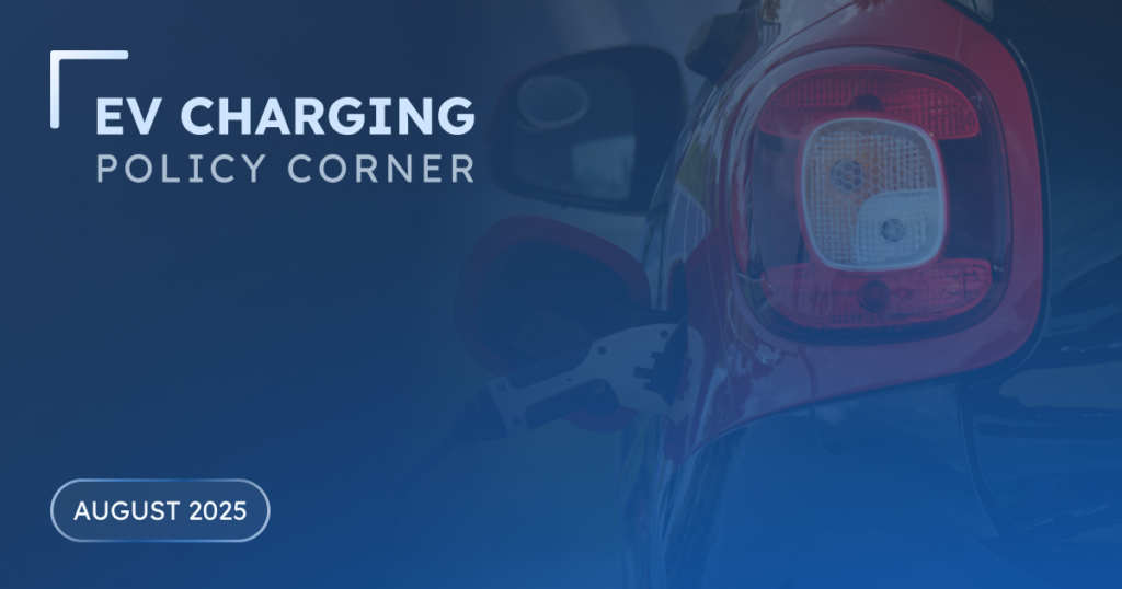 featured image for the EV charging policy corner blog post august 2025