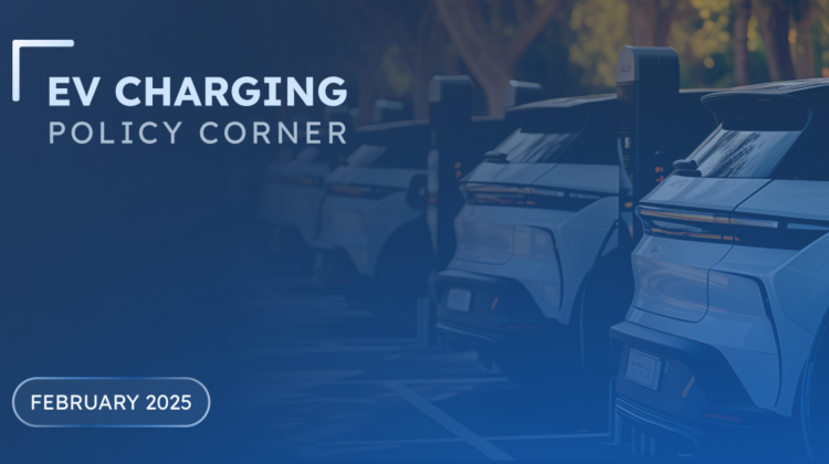 featured image for the EV charging policy corner blog post February 2025