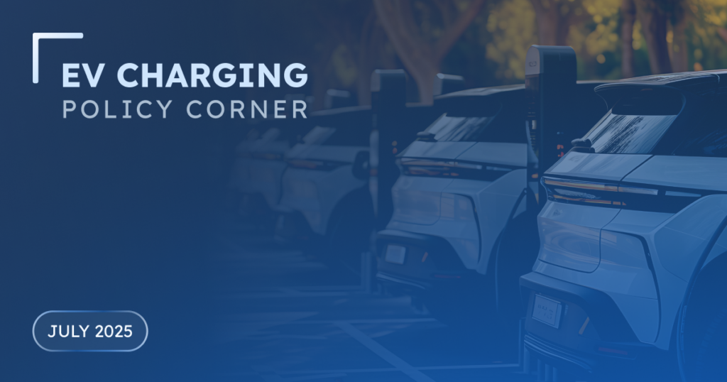 featured image for the EV charging policy corner blog post july 2025