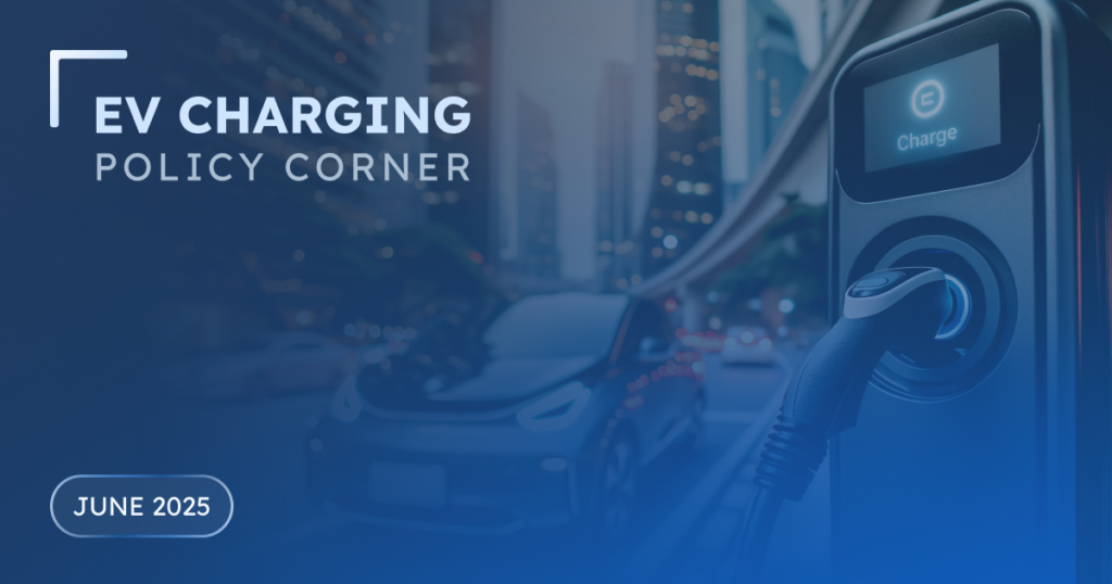 featured image for the EV charging policy corner blog post june 2025